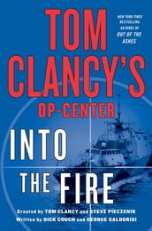 Tom Clancy s Op-Center: Into the Fire