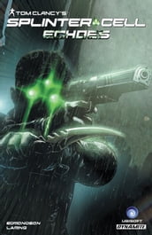 Tom Clancy s Splinter Cell: Echoes