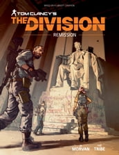 Tom Clancy s The Division: Remission