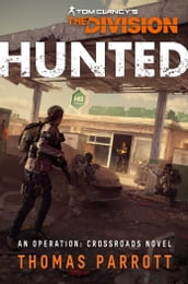Tom Clancy s The Division: Hunted