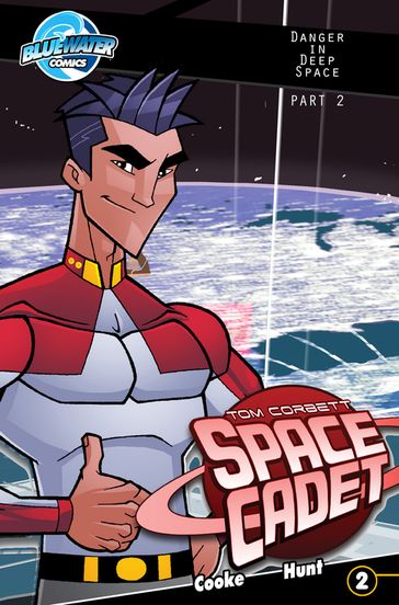 Tom Corbett: Space Cadet: Danger in Deep Space #2 - CW Cooke - Mauricio Hunt