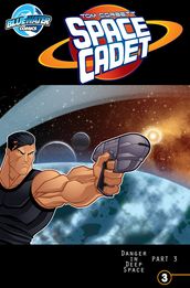 Tom Corbett: Space Cadet: Danger in Deep Space #3