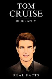 Tom Cruise Biography