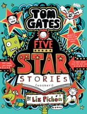 Tom Gates 21: Five Star Stories (eBook)