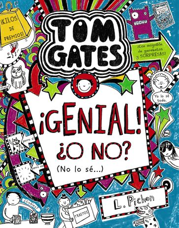Tom Gates: ¡Genial! O no? (No lo sé...) - Liz Pichon