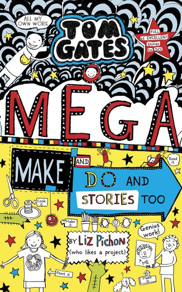 Tom Gates: Mega Make and Do and Stories Too! EBOOK - Liz Pichon