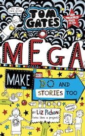 Tom Gates: Mega Make and Do and Stories Too! EBOOK