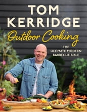 Tom Kerridge s Outdoor Cooking