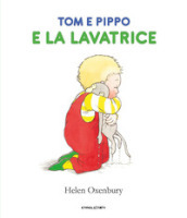 Tom e Pippo e la lavatrice. Ediz. a colori