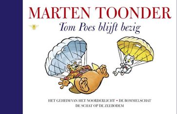 Tom Poes blijft bezig - Marten Toonder