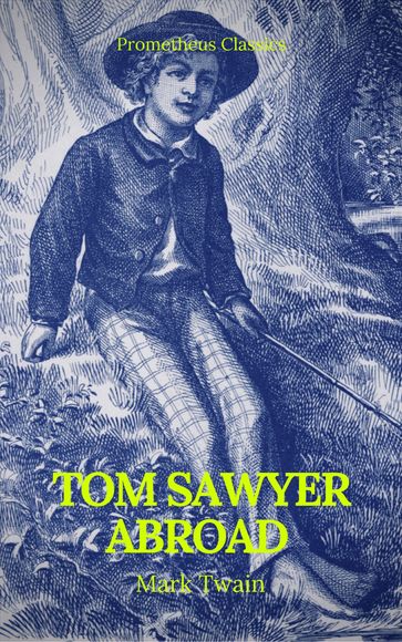 Tom Sawyer Abroad (Prometheus Classics) - Twain Mark - Prometheus Classics