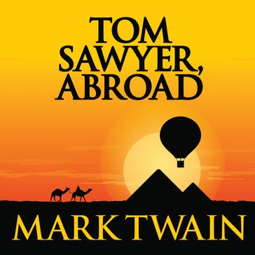 Tom Sawyer, Abroad - Twain Mark