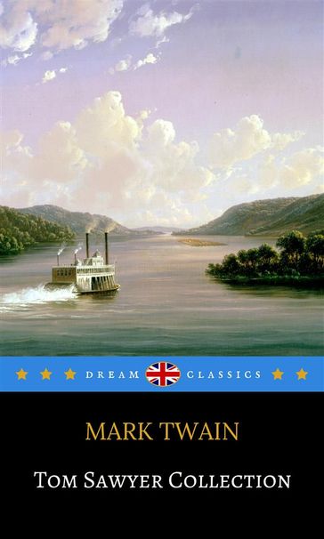 Tom Sawyer Collection (Dream Classics) - Dream Classics - Twain Mark