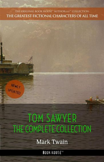 Tom Sawyer: The Complete Collection - Twain Mark