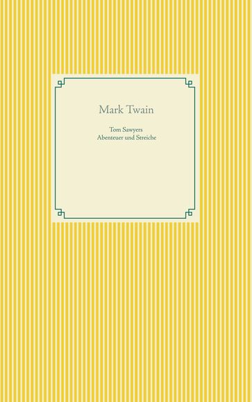 Tom Sawyers Abenteuer und Streiche - Twain Mark