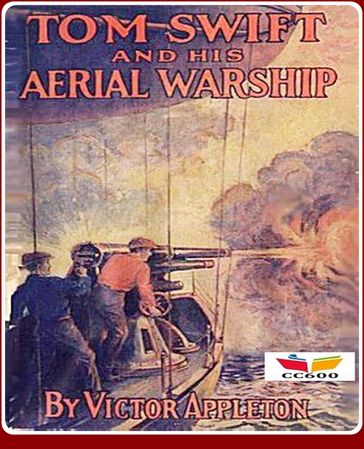 Tom Swift and His Aerial Warship - Victor Appleton