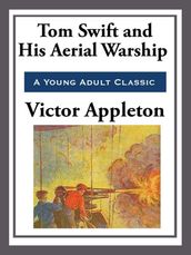 Tom Swift and His Aerial Warship