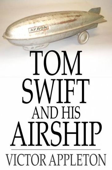 Tom Swift and His Airship - Victor Appleton