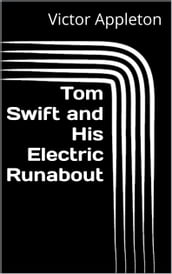 Tom Swift and His Electric Runabout