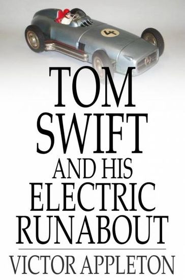 Tom Swift and His Electric Runabout - Victor Appleton