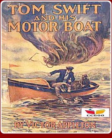 Tom Swift and His Motor-Boat - Victor Appleton