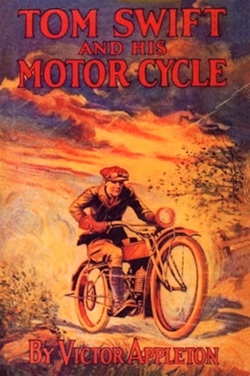 Tom Swift and his Motorcycle - Victor Appleton