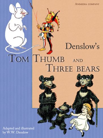 Tom Thumb. Three bears. - W.W. Denslow