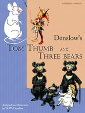 Tom Thumb. Three bears.