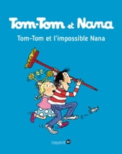 Tom-Tom et Nana, Tome 01