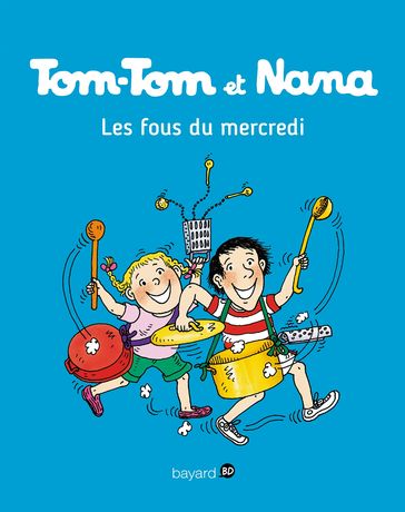 Tom-Tom et Nana, Tome 09 - Catherine Viansson Ponte - Jacqueline Cohen - Evelyne Reberg