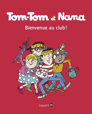 Tom-Tom et Nana, Tome 19 - Catherine Viansson Ponte - Jacqueline Cohen - Evelyne Reberg