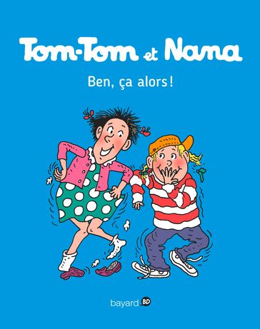 Tom-Tom et Nana, Tome 33 - Catherine Viansson Ponte - Emmanuel Guibert - Jacqueline Cohen - Evelyne Reberg