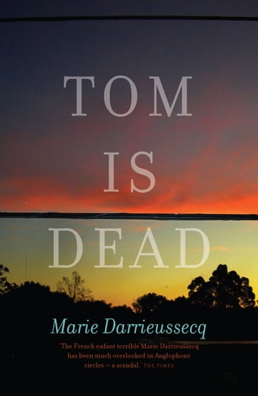 Tom is Dead - Marie Darrieussecq