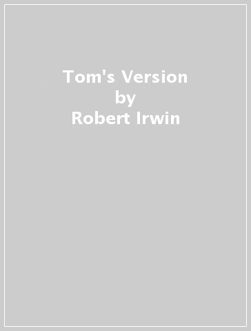 Tom's Version - Robert Irwin