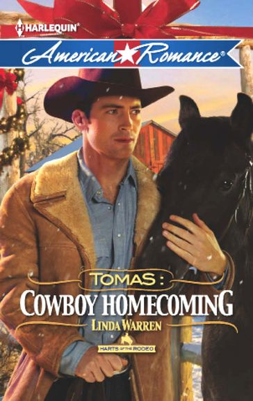 Tomas: Cowboy Homecoming (Harts of the Rodeo, Book 6) (Mills & Boon American Romance) - Linda Warren