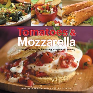 Tomatoes & Mozzarella - Hallie Harron
