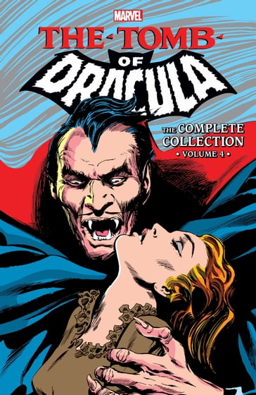 Tomb Of Dracula: The Complete Collection - Marv Wolfman