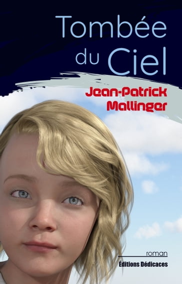 Tombée du Ciel - Jean-Patrick Mallinger