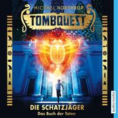 Tombquest - Die Schatzjäger. Das Buch der Toten