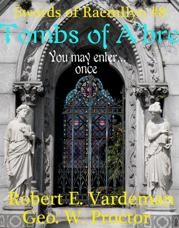 Tombs of A'bre - Geo. W. Proctor - Robert E. Vardeman