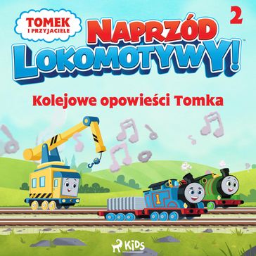 Tomek i przyjaciele - Naprzód lokomotywy - Kolejowe opowieci Tomka 2 - Mattel