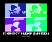 Tommorow Brings Happiness