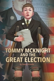 Tommy McKnight and the Great Election