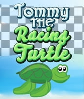 Tommy The Racing Turtle