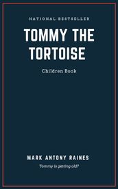 Tommy The Tortoise