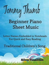 Tommy Thumb Beginner Piano Sheet Music