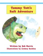 Tommy Tott S Raft Adventure
