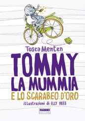 Tommy, la mummia e lo scarabeo d oro