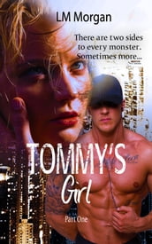 Tommy s Girl: Part One