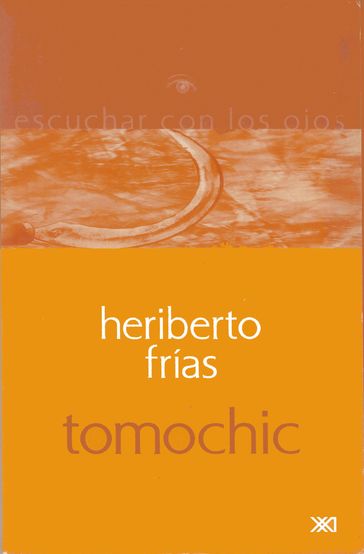 Tomochic - Heriberto Frías